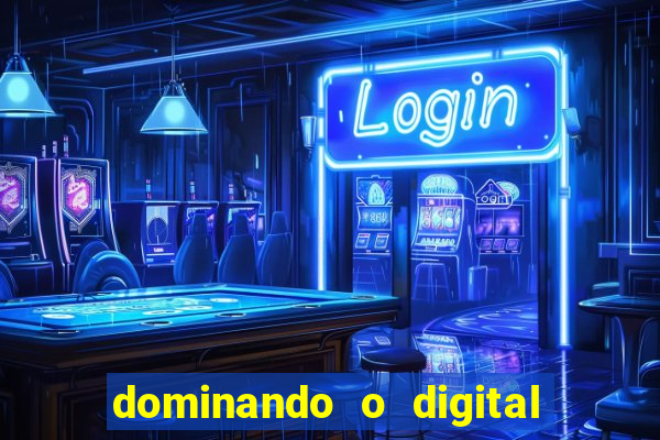 dominando o digital definitivo reclame aqui